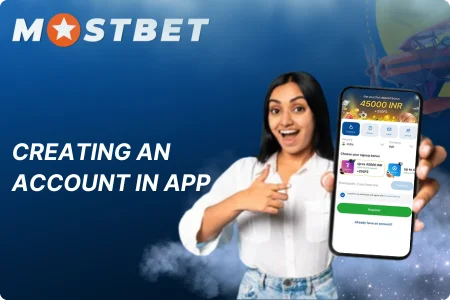 Creating an Account on Mostbet App